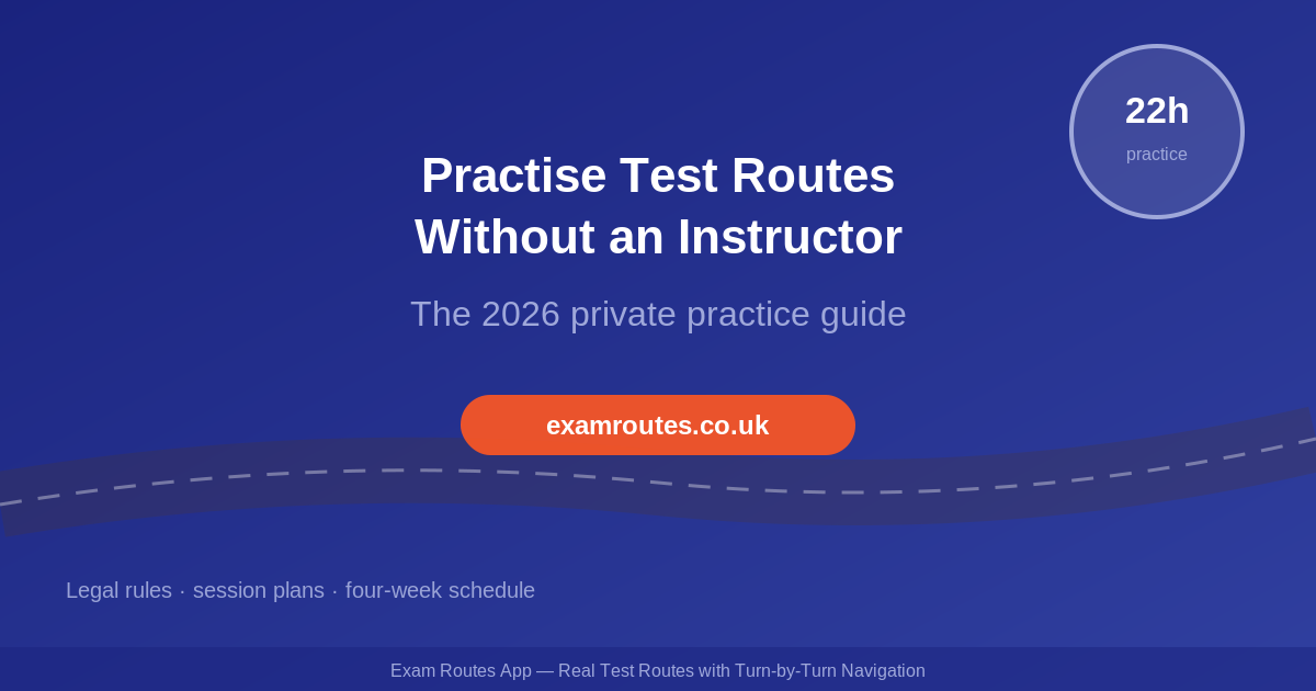 How to Practise Driving Test Routes Without an Instructor in 2026
