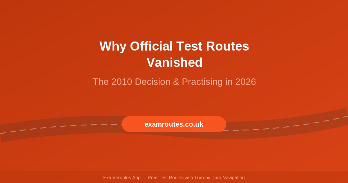 Why the DVSA Stopped Publishing Official Driving Test Routes – and How Learners Practise in 2026