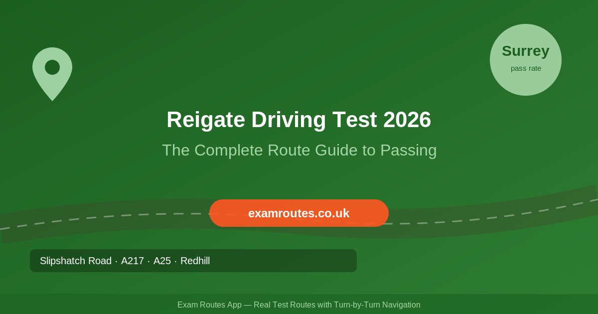 Reigate 2026: The Complete Route Guide to Passing Your Driving Test at Woodhatch