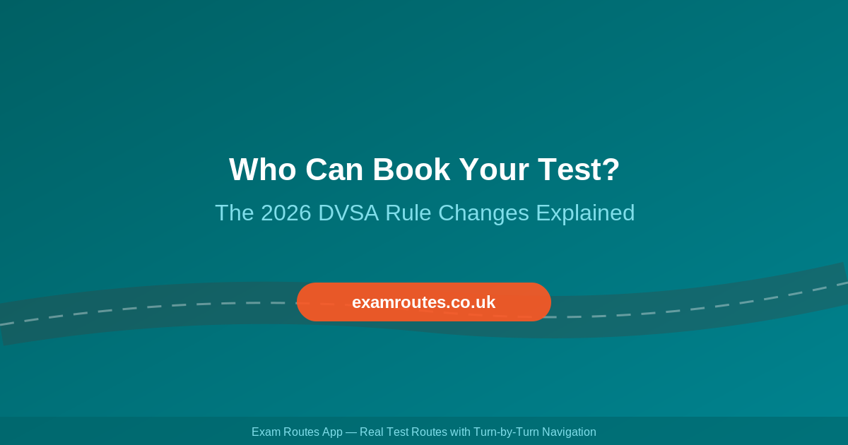 Who Can Book Your Driving Test in 2026? The DVSA Rule Change That Put Learners in Charge